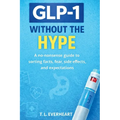 GLP-1 Without The Hype - Paperback